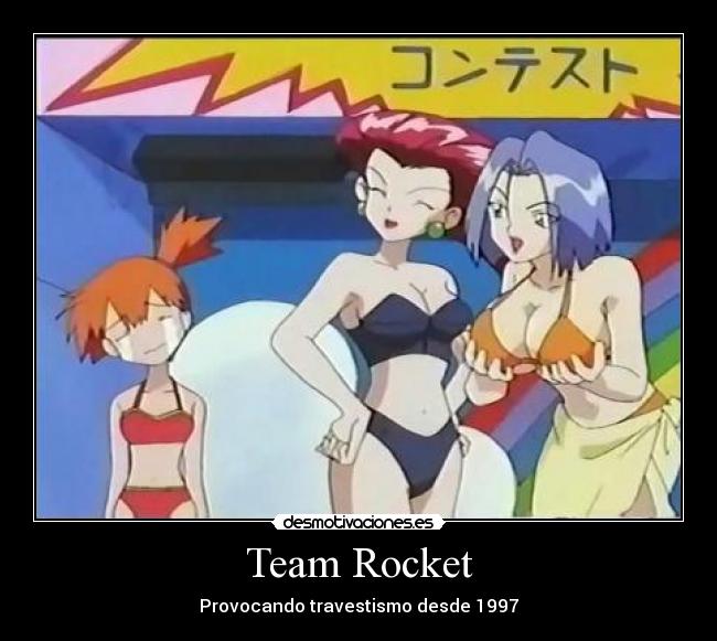 carteles team rocket pokemon misty jessie james travestismo desmotivaciones