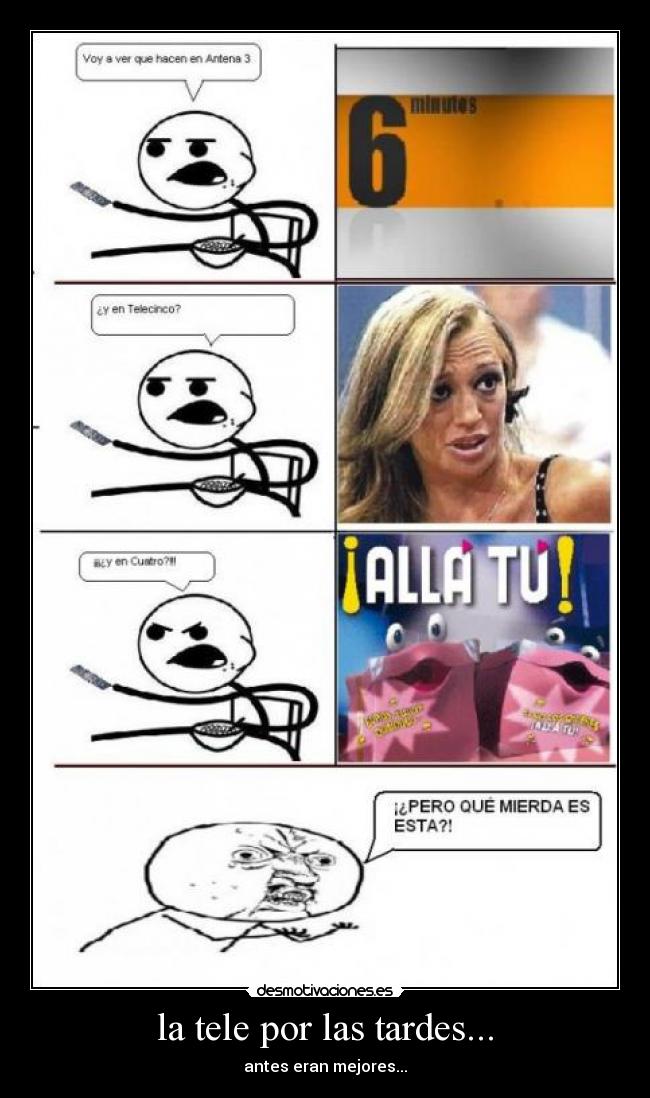 la tele por las tardes... - 