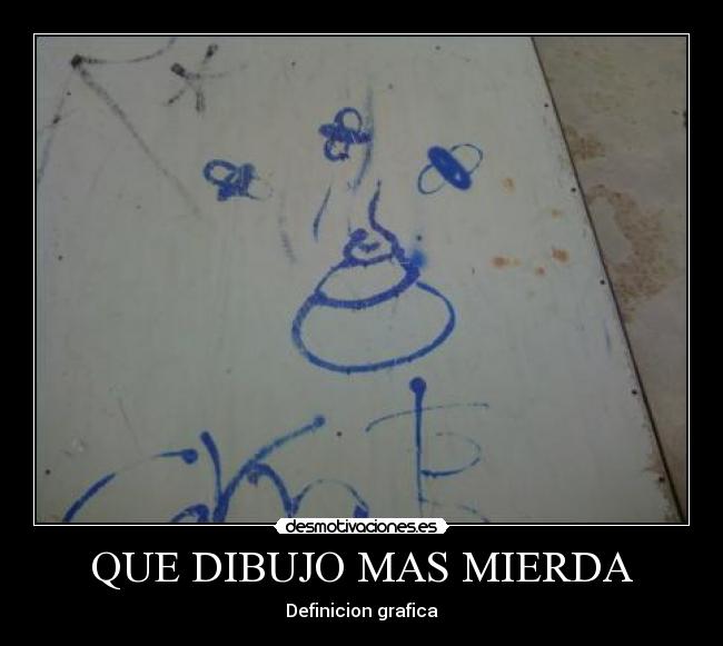 QUE DIBUJO MAS MIERDA - 