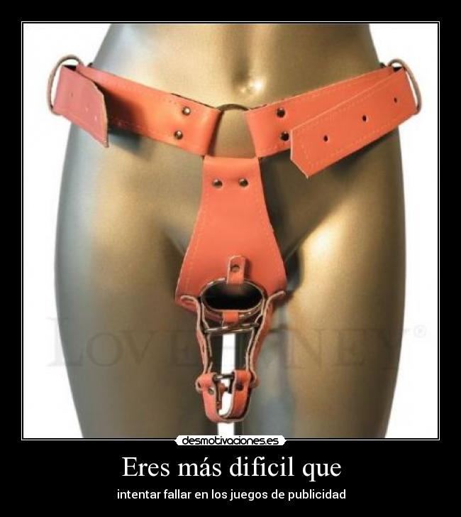 Eres más dificil que - intentar fallar en los juegos de publicidad