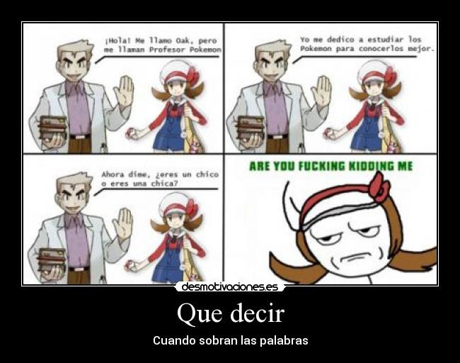 Que decir - Cuando sobran las palabras