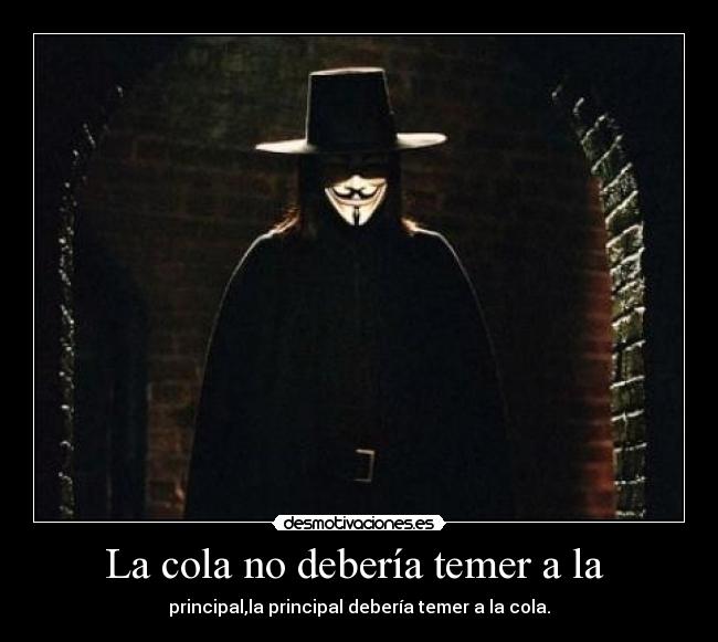 La cola no debería temer a la -