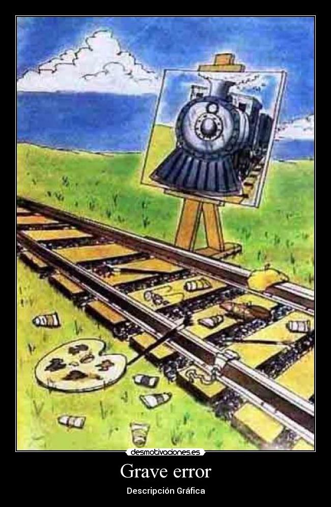 carteles descripcion grafica grave error desmotivaciones
