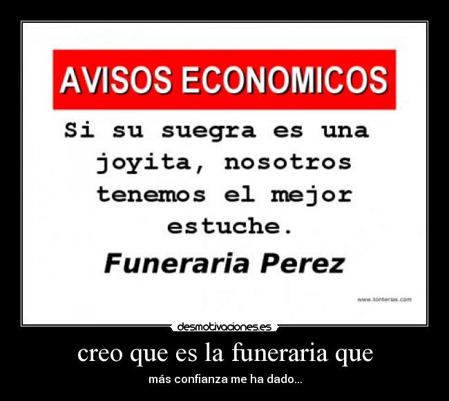 creo que es la funeraria que - 