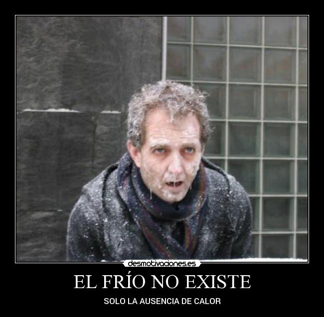 EL FRÍO NO EXISTE - 