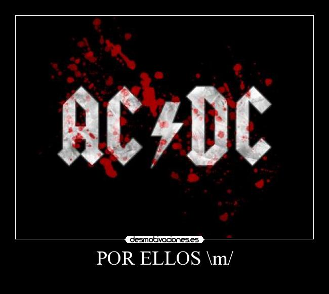 POR ELLOS \m/ -