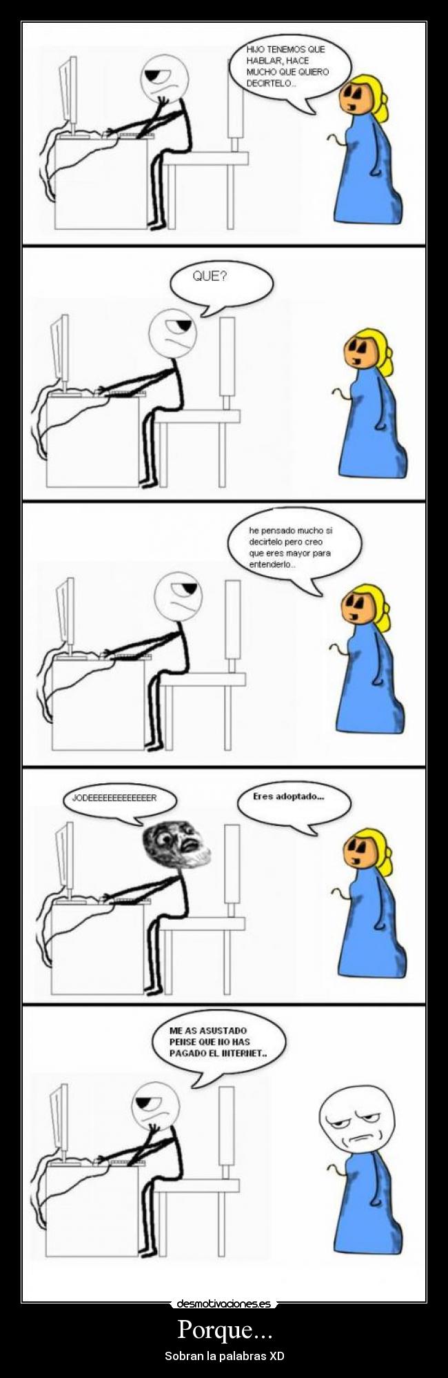 Porque... - Sobran la palabras XD