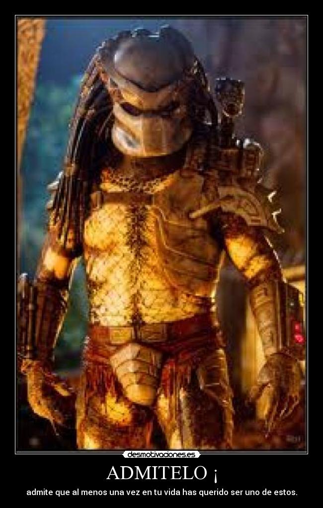 ADMITELO ¡ - admite que al menos una vez en tu vida has querido ser uno de estos.