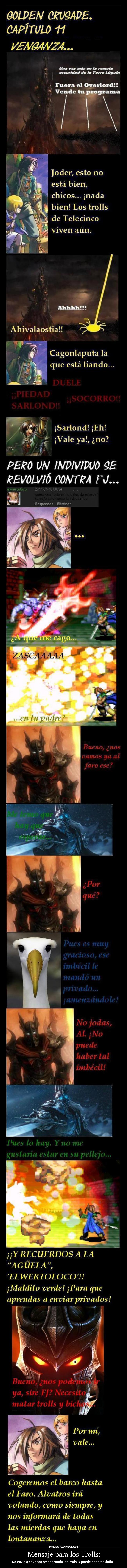 carteles elwertoloco sarlond overlord nazax alvatros fj golden crusade torre lugubre desmotivaciones