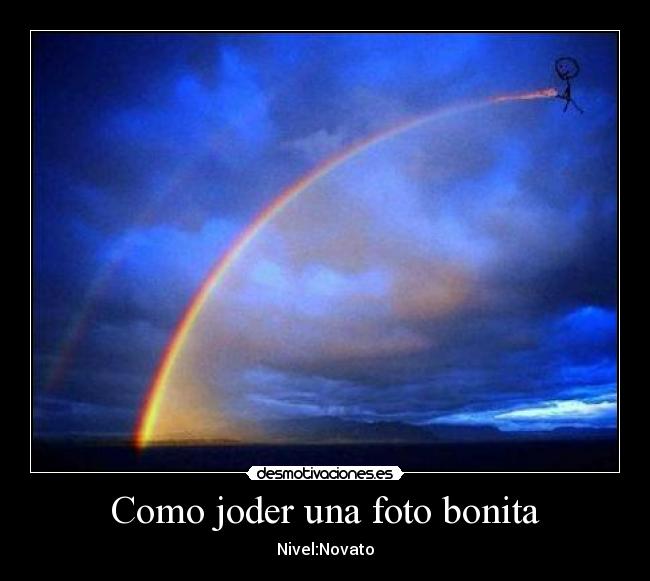 Como joder una foto bonita - 