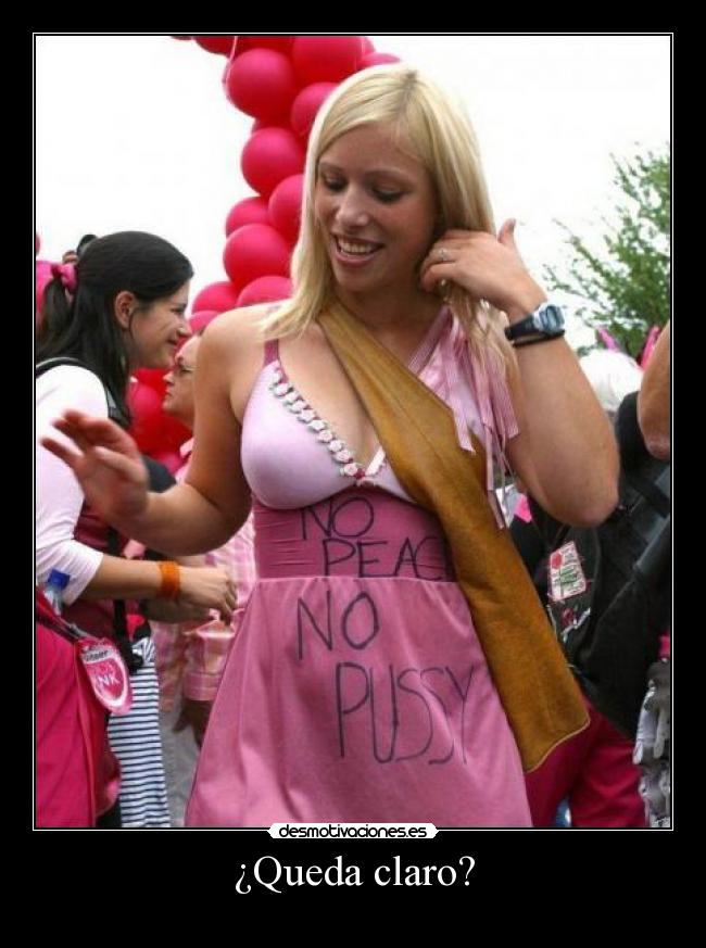 ¿Queda claro? -