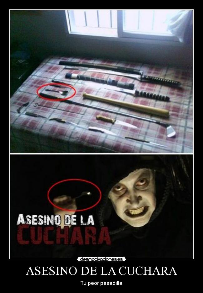 ASESINO DE LA CUCHARA - Tu peor pesadilla