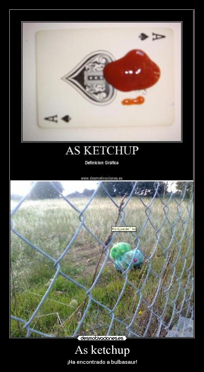 As ketchup - ¡Ha encontrado a bulbasaur!