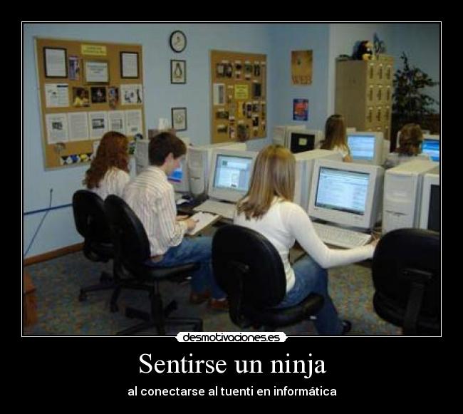 Sentirse un ninja - al conectarse al tuenti en informática