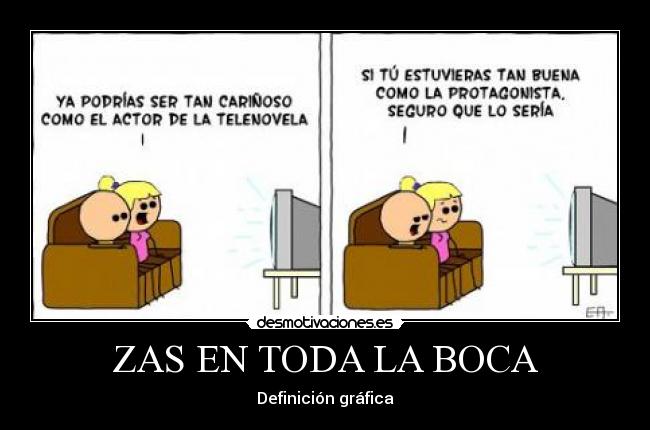 ZAS EN TODA LA BOCA - 