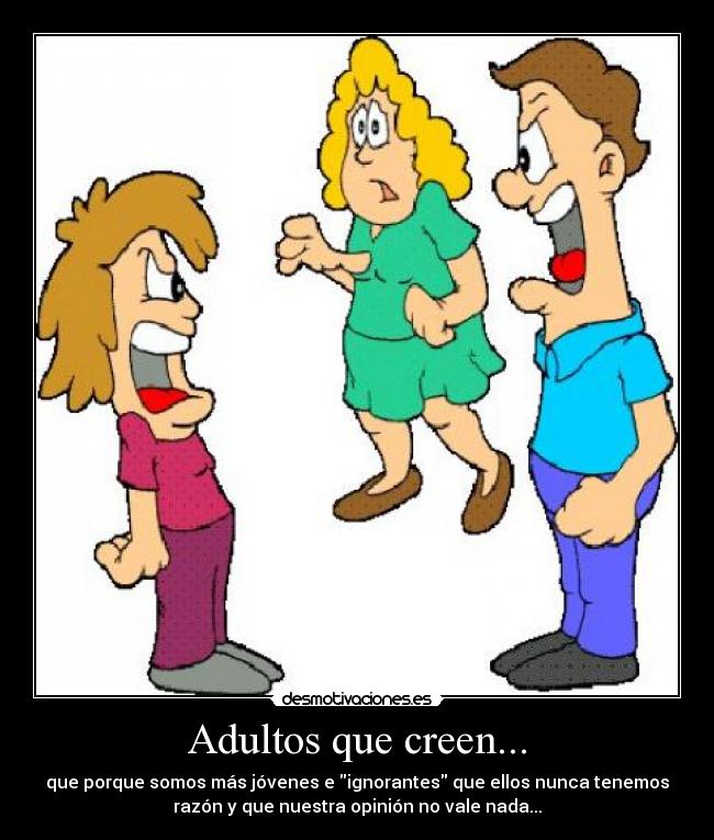 Adultos que creen... -