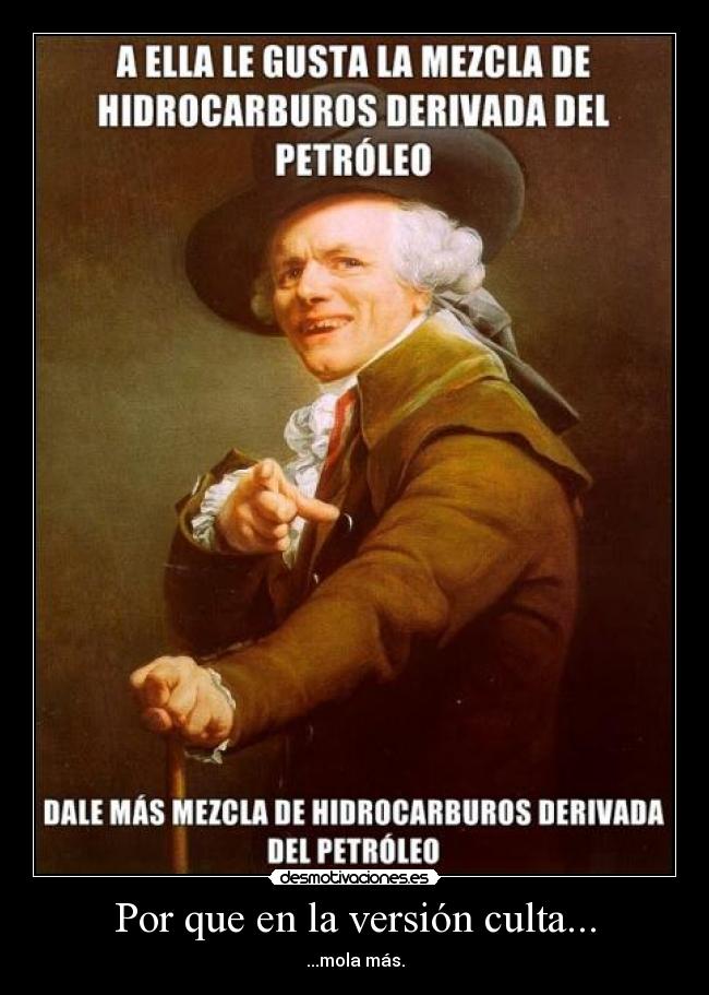Por que en la versión culta... - 