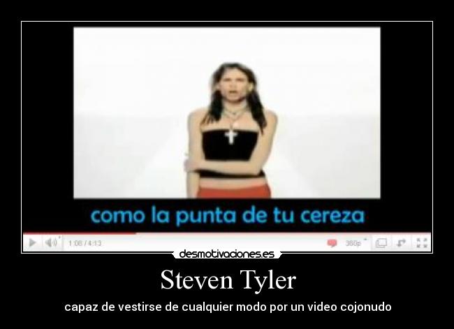 carteles steven tyler aerosmith videoclip pink desmotivaciones