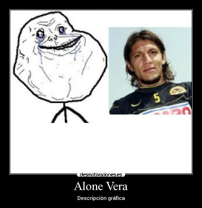 Alone Vera - 