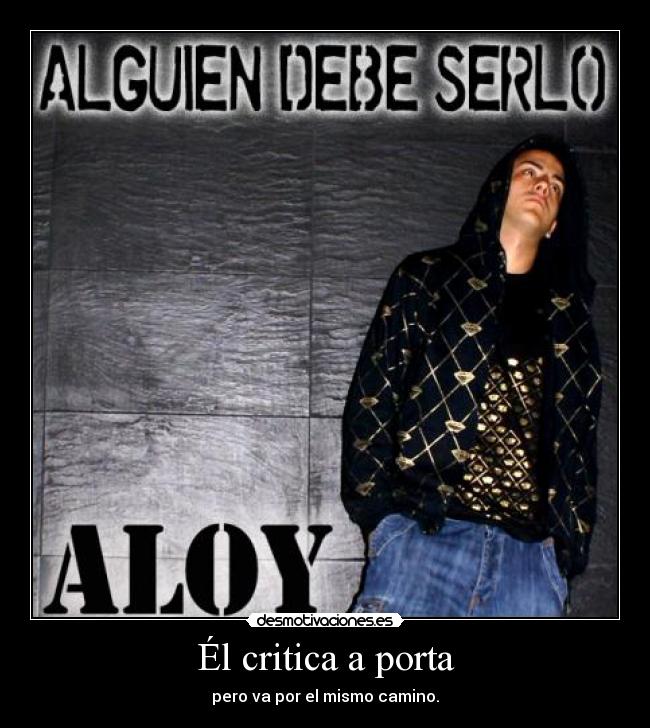 Él critica a porta - pero va por el mismo camino.