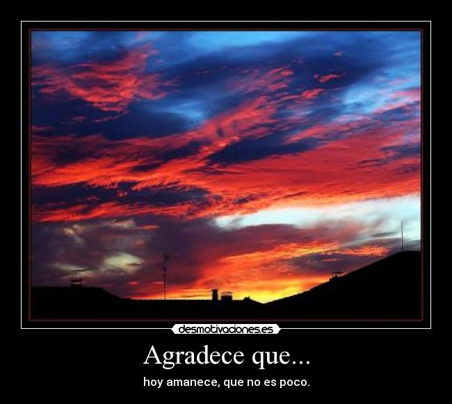 Agradece que... - 