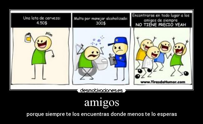 amigos - porque siempre te los encuentras donde menos te lo esperas
