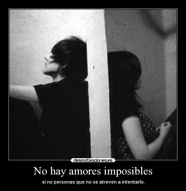 carteles amor imposible desmotivaciones