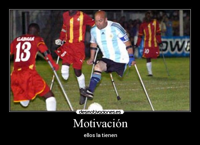 Motivación - ellos la tienen