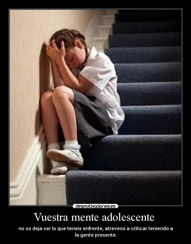 Vuestra mente adolescente  - 