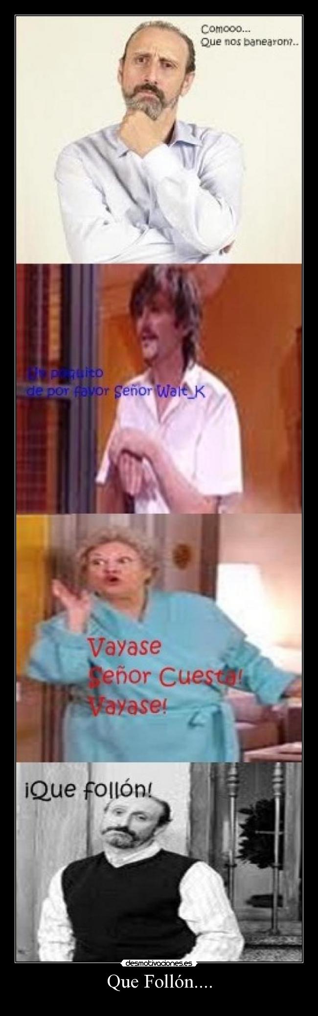 Que Follón.... - 