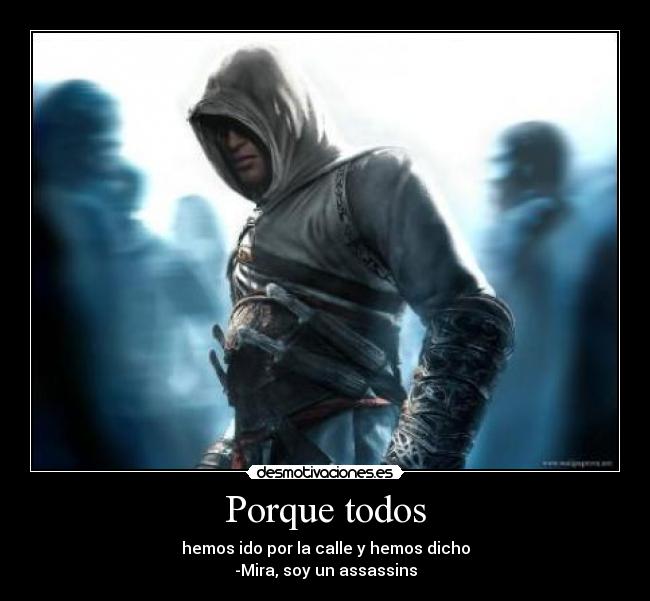 carteles assassins creed todos calle desmotivaciones