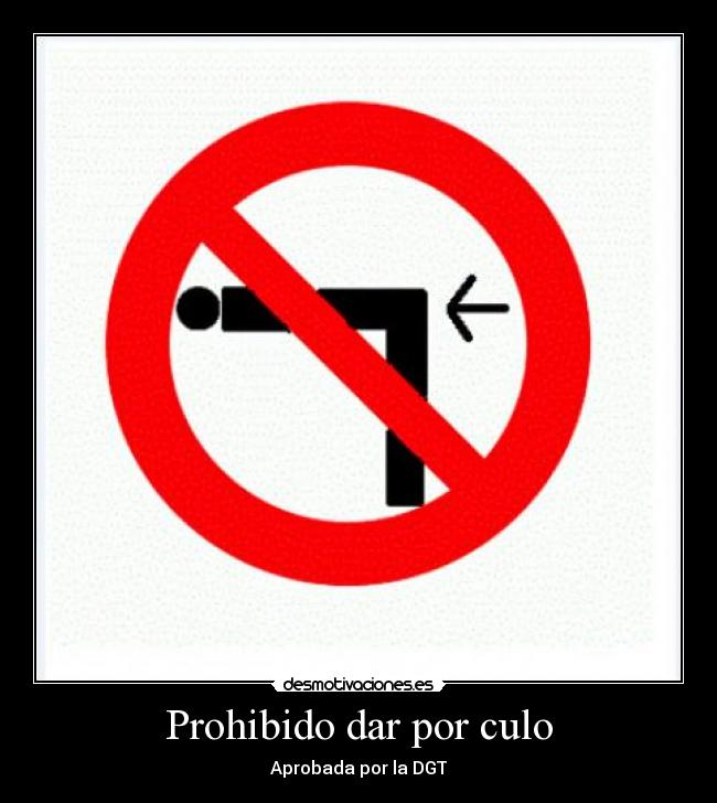 Prohibido dar por culo -
