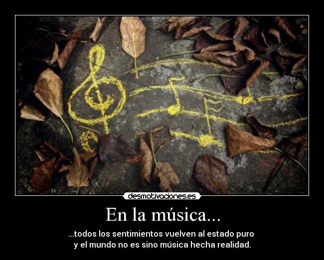 En la música... -