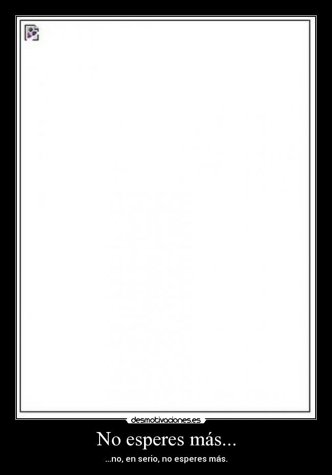 No esperes más... - 