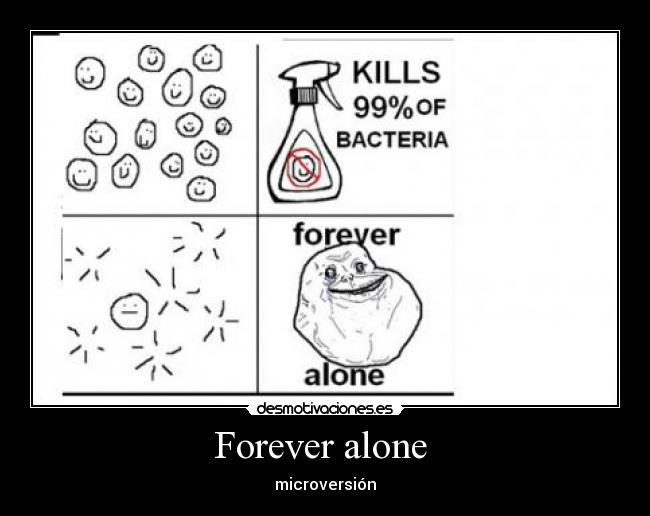 Forever alone  - 