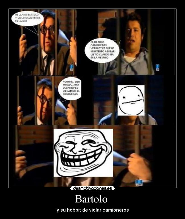 Bartolo - y su hobbit de violar camioneros
