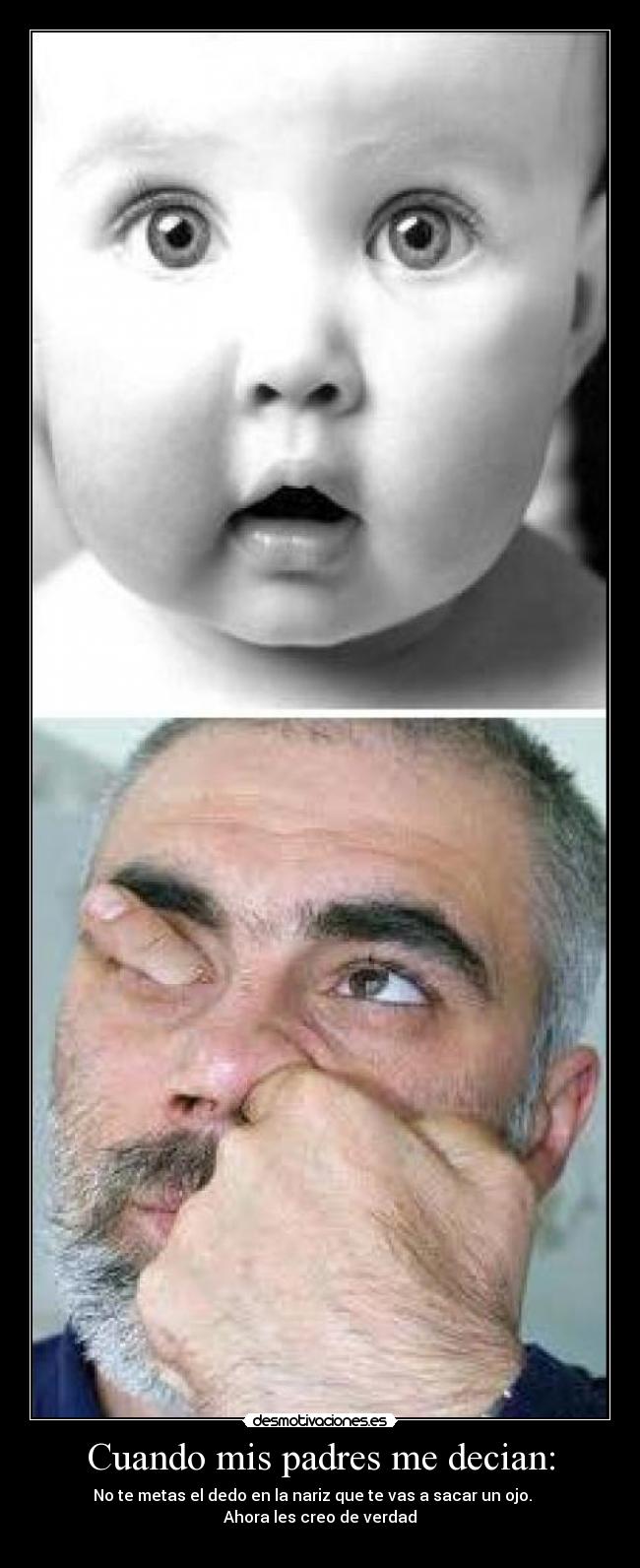 Cuando mis padres me decian: -