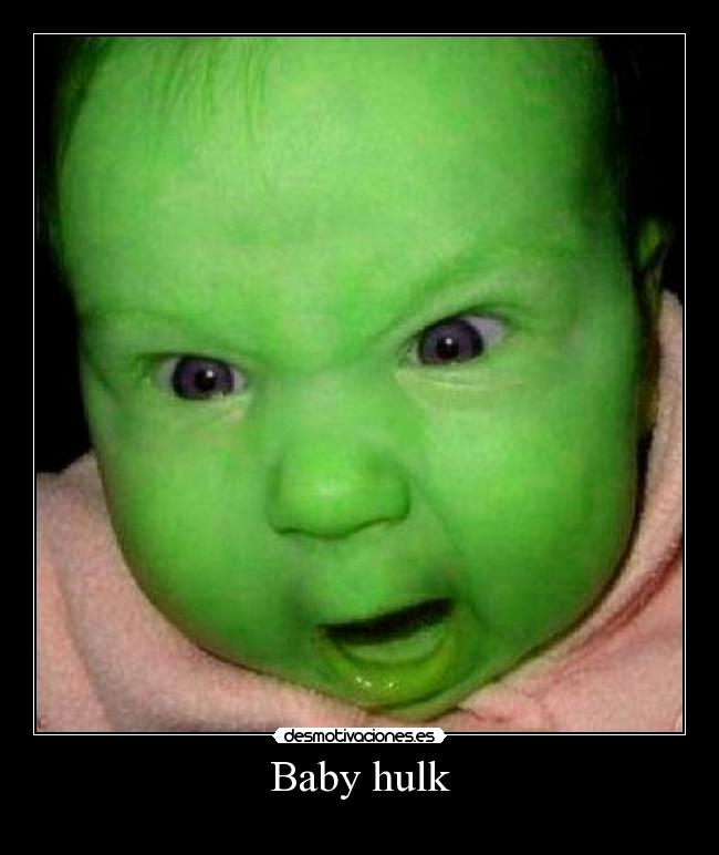 Baby hulk -