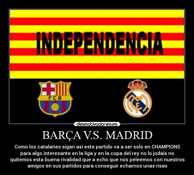 BARÇA V.S. MADRID -
