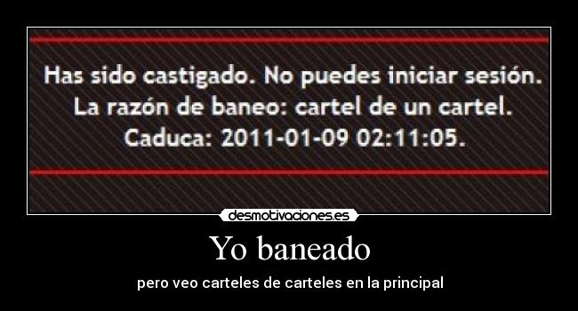 Yo baneado -