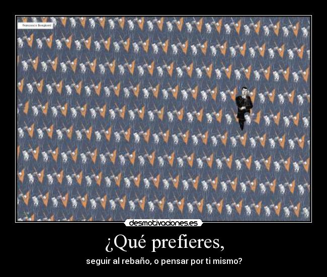 ¿Qué prefieres, -