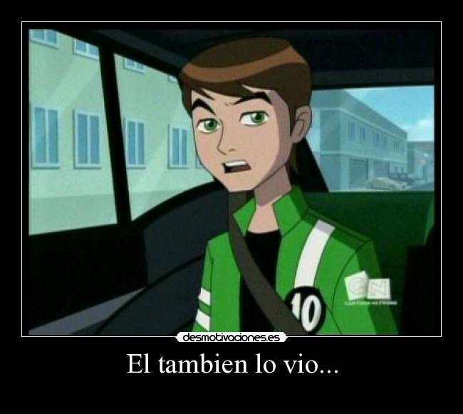 El tambien lo vio... -