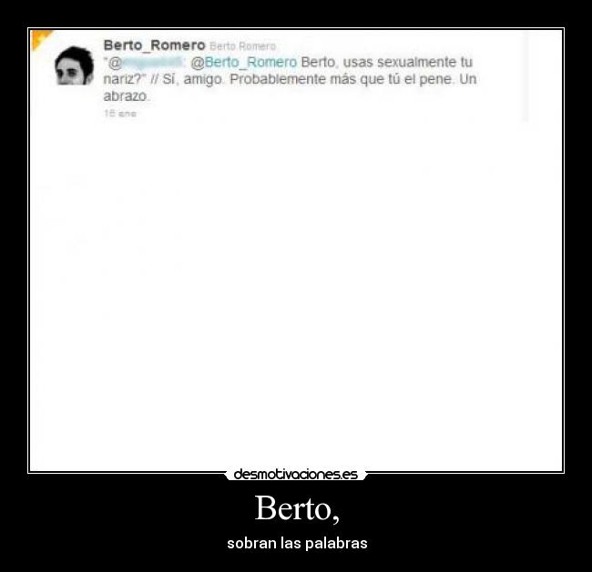 Berto, -