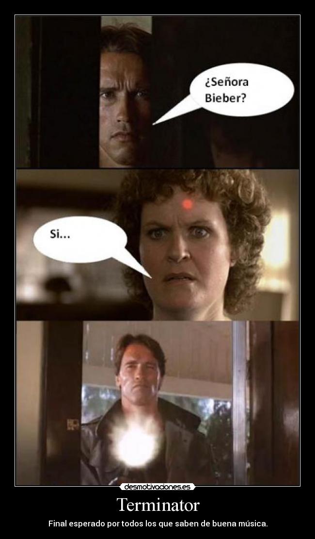 Terminator - Final esperado por todos los que saben de buena música.