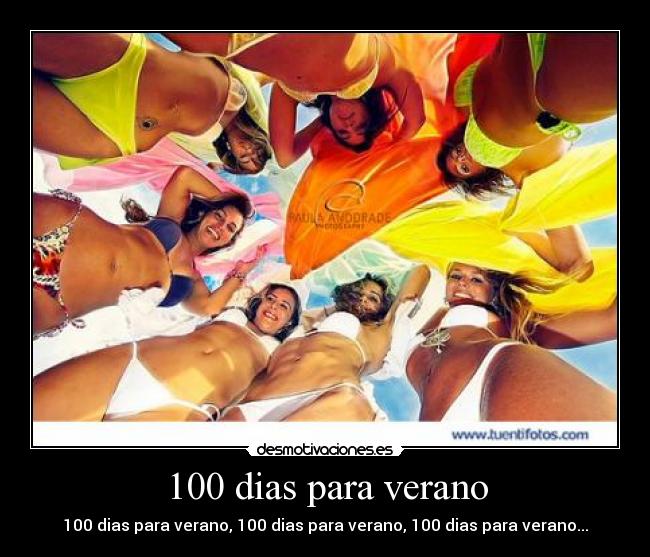 100 dias para verano - 100 dias para verano, 100 dias para verano, 100 dias para verano...
