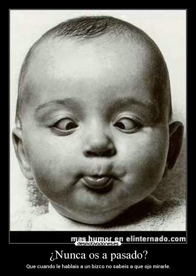 carteles pasado bizcos desmotivaciones