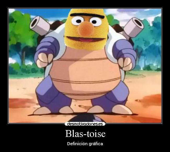 Blas-toise -