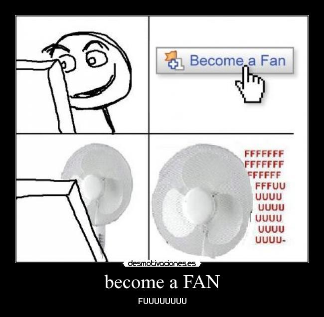 become a FAN -