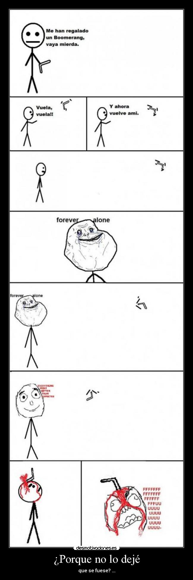 ¿Porque no lo dejé -