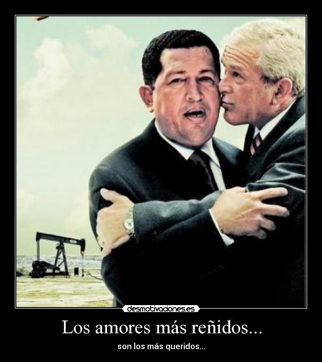 Los amores más reñidos... - son los más queridos...